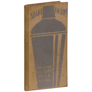 Item No: #362460 Shake 'em Up: A Practical Handbook of Polite Drinking. Virginia...
