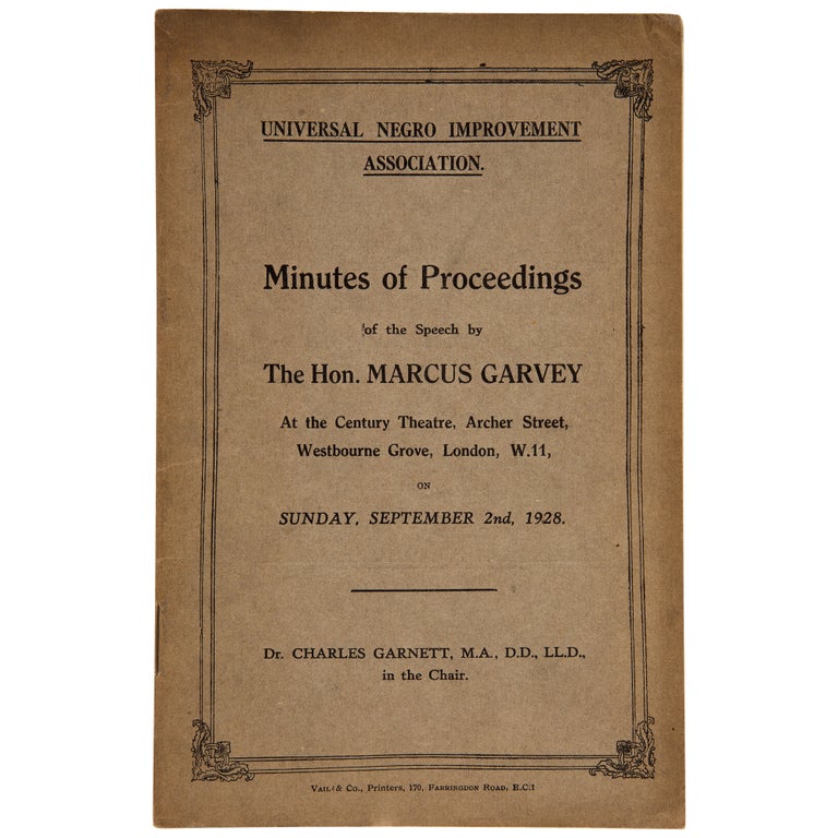 Item No: #362495 Minutes of proceedings of the speech by the Hon. Marcus Garvey at the Century Theater ... London ... on Sunday, September 2nd, 1928. Marcus Garvey, Amy Jacques-Garvey.