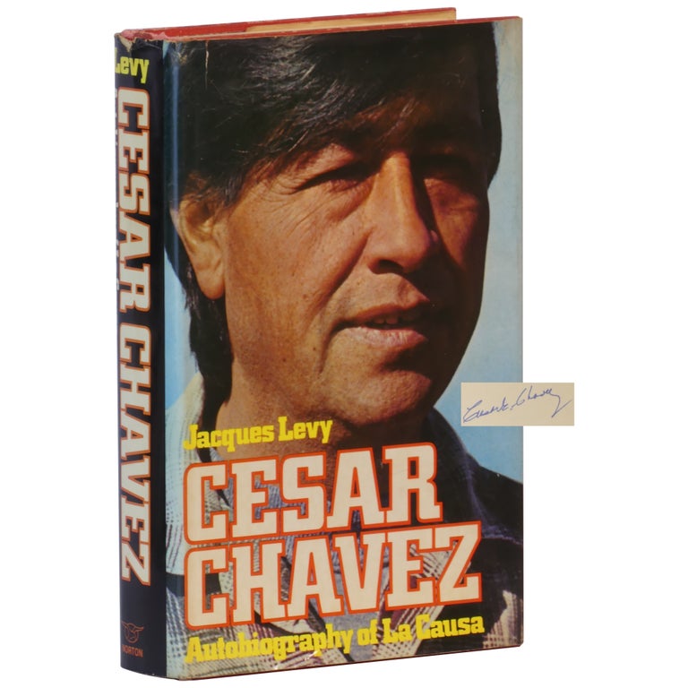 Item No: #362544 Cesar Chavez: Autobiography of La Causa. Cesar Chavez, Jacques Levy.