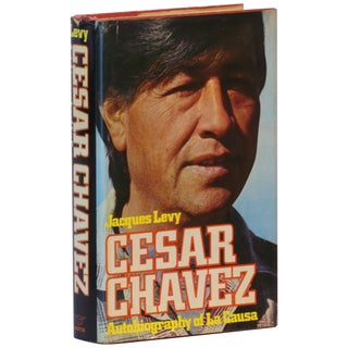 Cesar Chavez: Autobiography of La Causa