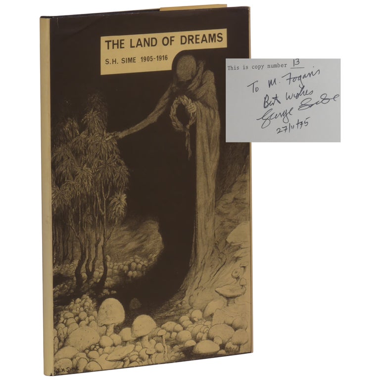 Item No: #362590 The Land of Dreams: A Review of the Work of Sidney H. Sime, 1905 to 1916 [Signed, Numbered]. George Locke.