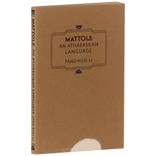 Item No: #362702 Mattole: An Athabaskan Language. Fang-Kuei Li
