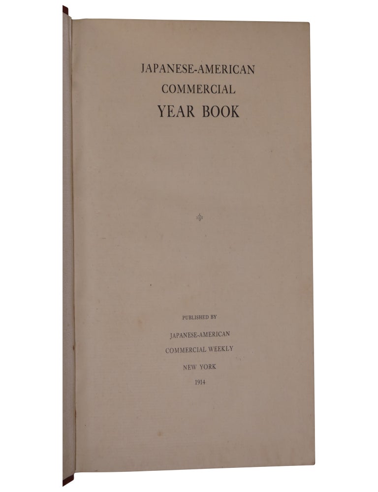 Japanese-American Commercial Year Book / Nichibei taisei nenkan: 1914