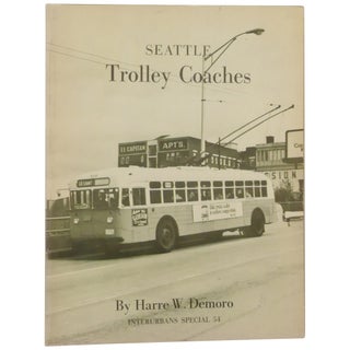 Item No: #362729 Seattle Trolley Coaches. Harre W. Demoro