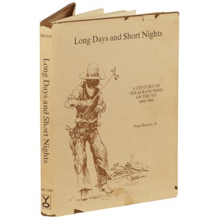 Item No: #362801 Long Days and Short Nights: A Century of Texas Ranching on the...