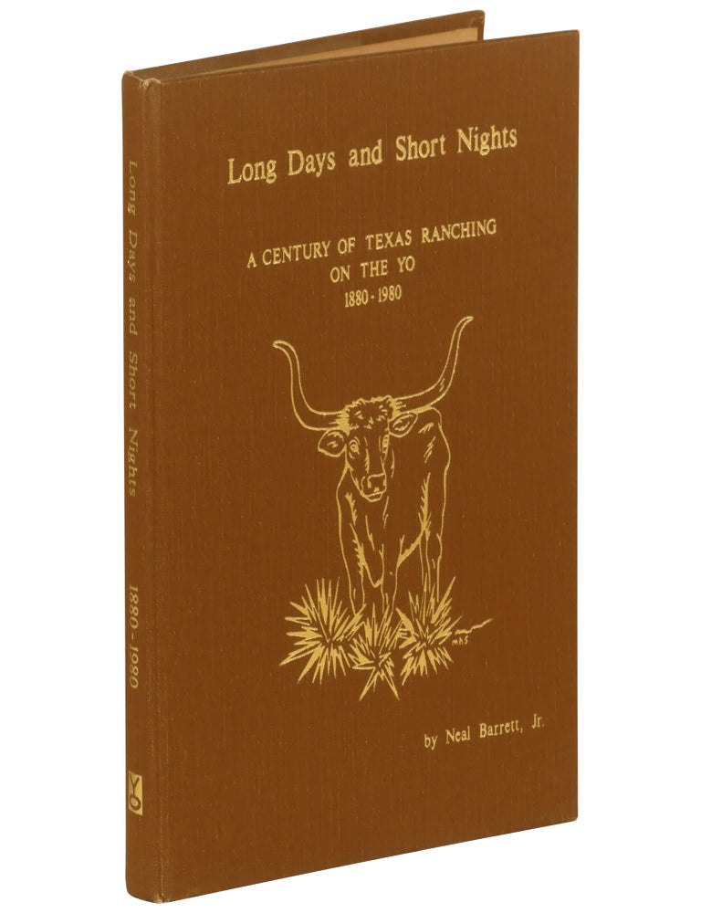 Long Days and Short Nights: A Century of Texas Ranching on the YO, 1880–1980