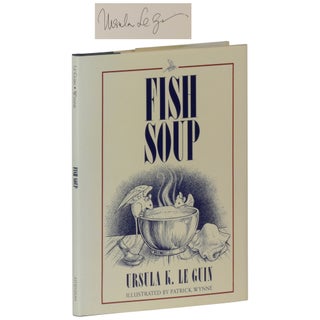 Item No: #362830 Fish Soup. Ursula K. Le Guin