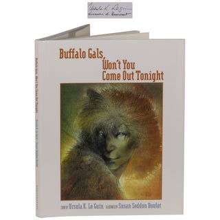 Item No: #362836 Buffalo Gals, Won't You Come Out Tonight. Ursula K. Le Guin,...