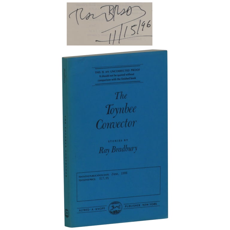 Item No: #362839 The Toynbee Convector: Stories [Proof]. Ray Bradbury.