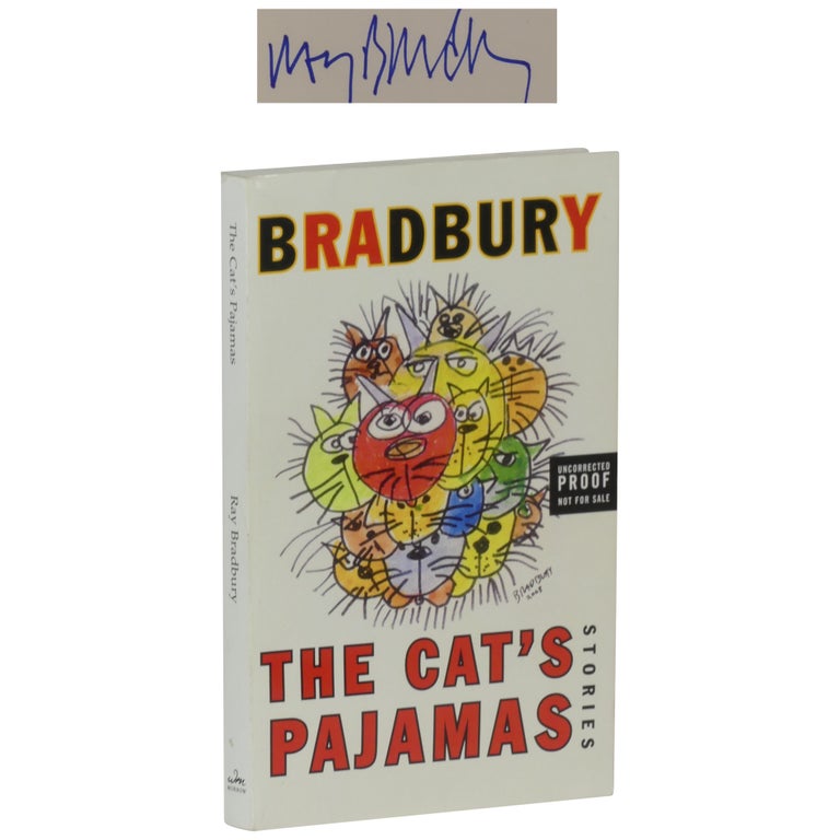 Item No: #362846 The Cat's Pajamas: Stories [ARC]. Ray Bradbury.