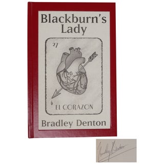Item No: #362859 Blackburn's Lady [Signed, Lettered]. Bradley Denton