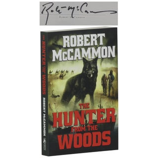 Item No: #362861 The Hunter from the Woods [Signed Paperback]. Robert McCammon