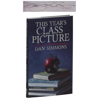 Item No: #362866 This Year's Class Picture [Signed, Numbered]. Dan Simmons