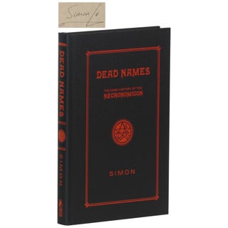 Item No: #362868 Dead Names: The Dark History of the Necronomicon [Signed,...