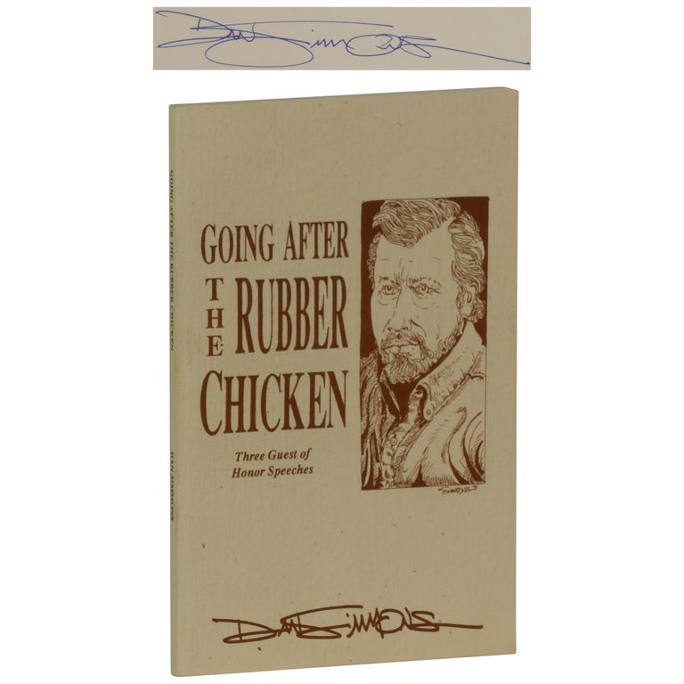 Item No: #362871 Going After Rubber Chicken: Three Guest of Honor Speeches. Dan Simmons.