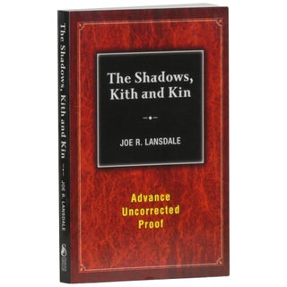 Item No: #362893 Shadows of Kith and Kin [Proof]. Joe R. Lansdale