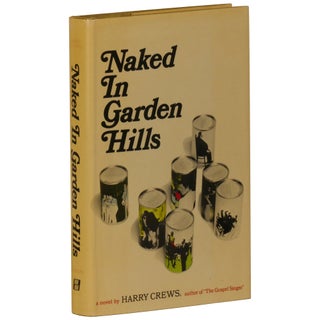 Item No: #362925 Naked in Garden Hills. Harry Crews