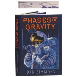 Item No: #362987 Phases of Gravity [Signed, Numbered]. Dan Simmons