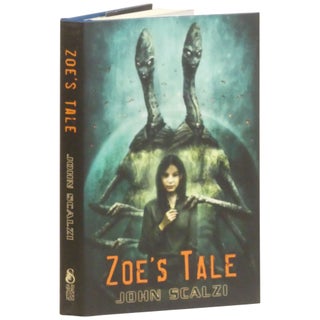 Item No: #362996 Zoe's Tale [Signed, Numbered]. John Scalzi