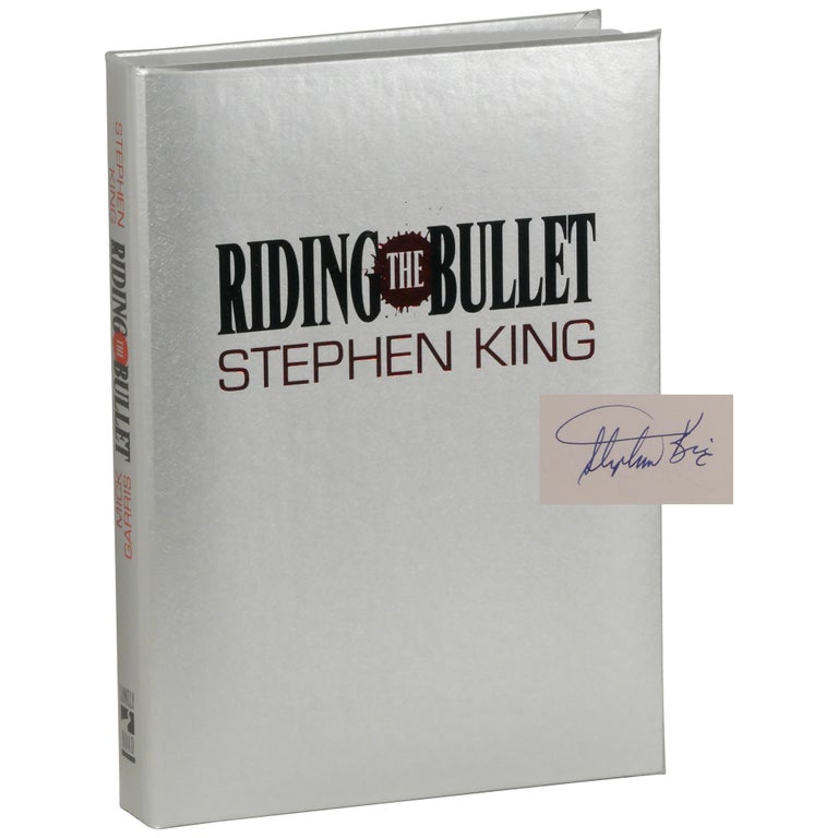 Item No: #363022 Riding the Bullet [Lettered, Signed]. Stephen King, Mick Garris.