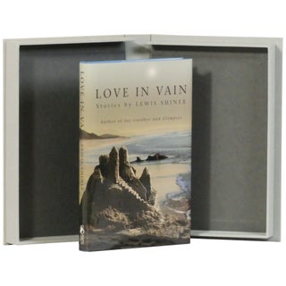Item No: #363028 Love in Vain [Signed, Lettered]. Lewis Shiner