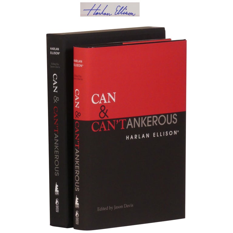 Item No: #363029 Can & Can'tankerous [Signed, Numbered]. Harlan Ellison.