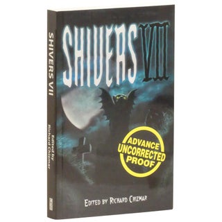 Item No: #363030 Shivers VII [Proof]. Richard Chizmar, Clive Barker Stephen...