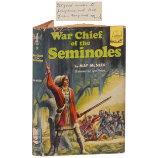 Item No: #363053 War Chief of the Seminoles. May McNeer, Lynd Ward
