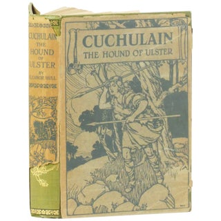 Item No: #363054 Cuchulain: The Hound of Ulster. Eleanor Hull