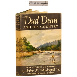 Item No: #363131 Dud Dean and His Country. Arthur R. Jr Macdougall