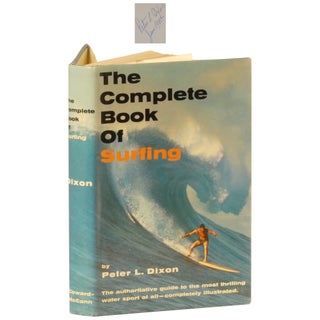Item No: #363132 The Complete Book of Surfing. Peter L. Dixon