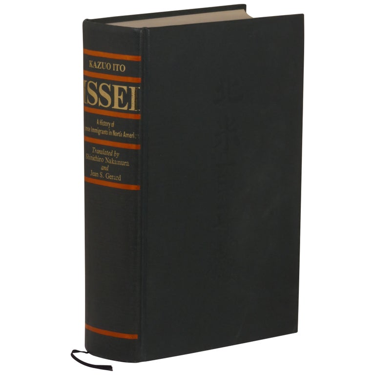 Item No: #363168 Issei: A History of Japanese Immigrants in North America. Kazuo Ito.