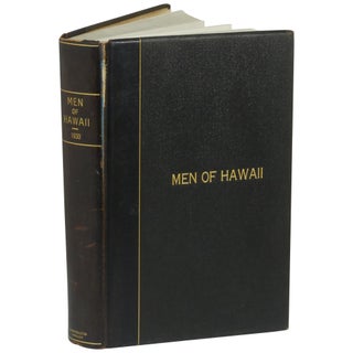 Item No: #363202 Men of Hawaii: A Biographical Record of Men of Substantial...