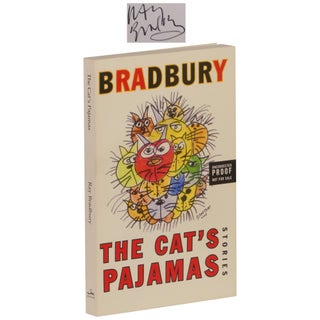 Item No: #363267 The Cat's Pajamas: Stories [ARC]. Ray Bradbury
