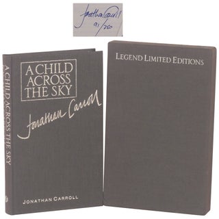 Item No: #363270 A Child Across the Sky [Signed, Limited]. Jonathan Carroll