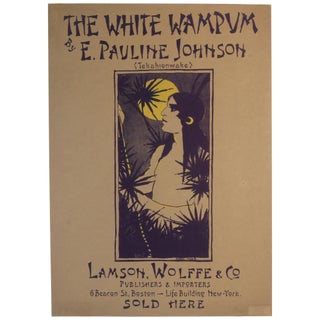 Item No: #363374 The White Wampum by E. Pauline Johnson (Tekahionwake) [Poster]....