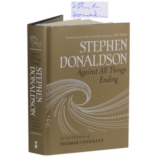 Item No: #363379 Against All Things Ending. Stephen Donaldson