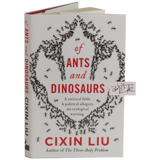 Item No: #363420 The Ants and Dinosaurs [Signed, Numbered]. Cixin Liu