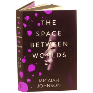 The Space Between Worlds [Signed, Numbered]