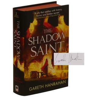 Item No: #363444 The Shadow Saint [Signed, Numbered]. Gareth Hanrahan