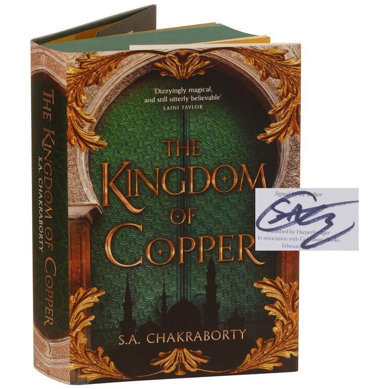 Item No: #363447 The Kingdom of Copper [Signed, Numbered]. S. A. Chakraborty, Shannon.