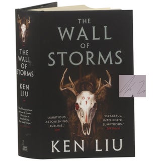 Item No: #363486 The Wall of Storms [Signed, Numbered]. Ken Liu