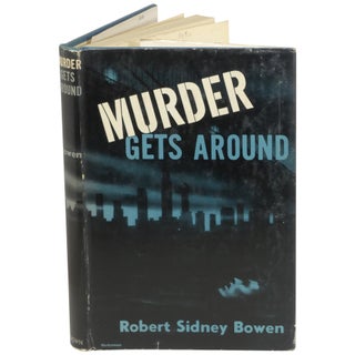 Item No: #363569 Murder Gets Around. Robert Sidney Bowen