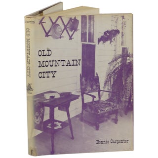 Item No: #363574 Old Mountain City: An Early Settlement in Hays County. Bonnie...