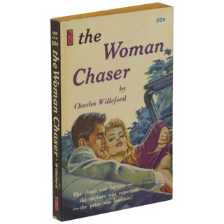 Item No: #363589 The Woman Chaser. Charles Willeford