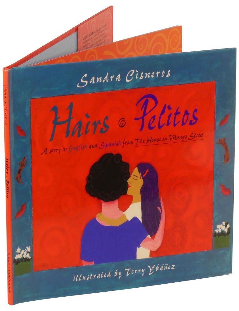 Hairs / Pelitos: A Story in English and Spanish from The House on Mango Street.