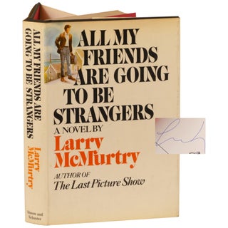 Item No: #363746 All My Friends Are Going To Be Strangers. Larry McMurtry