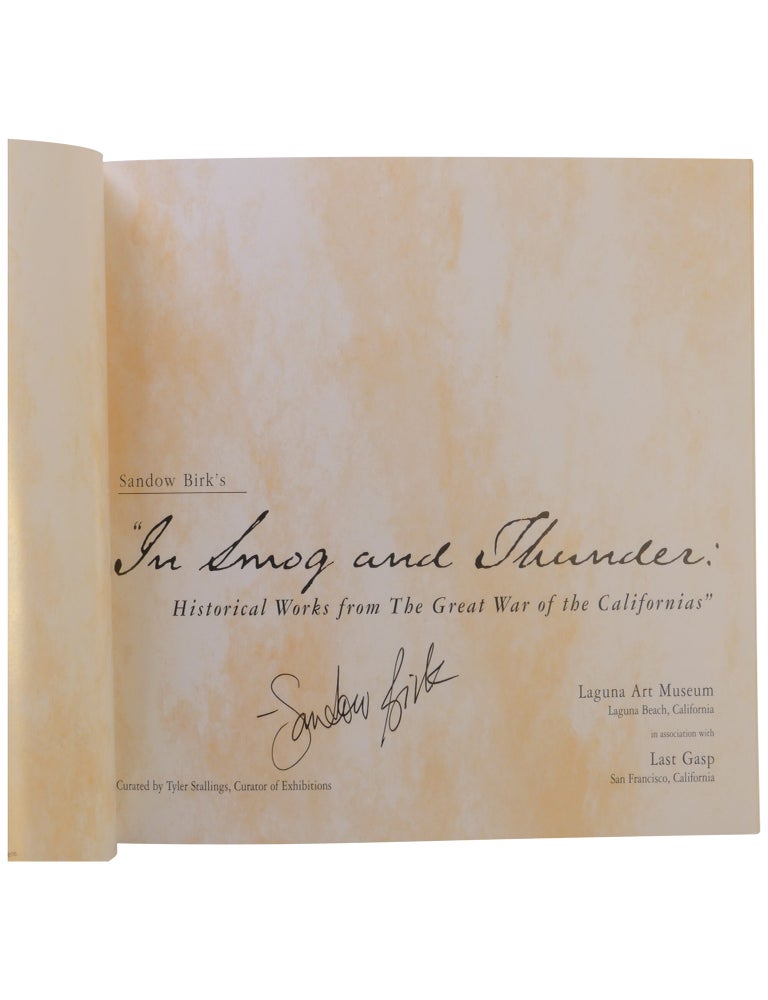 In Smog and Thunder: Historical Works from The Great War of the Californias