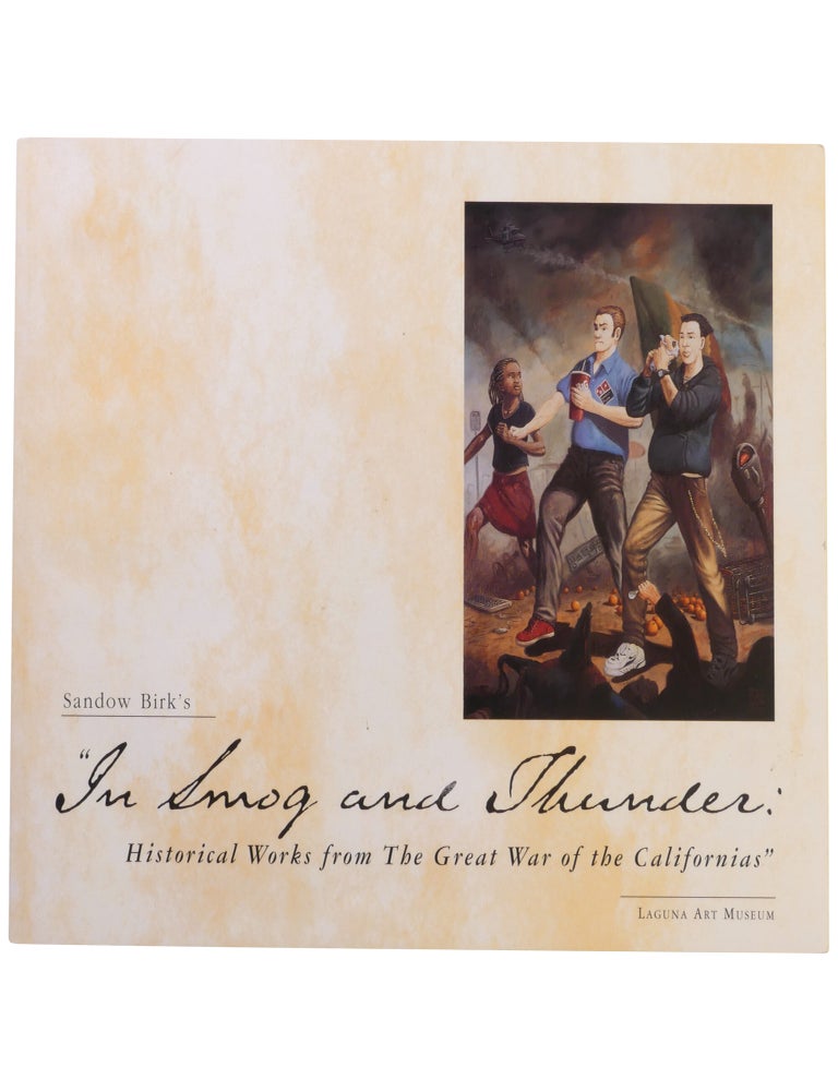 In Smog and Thunder: Historical Works from The Great War of the Californias