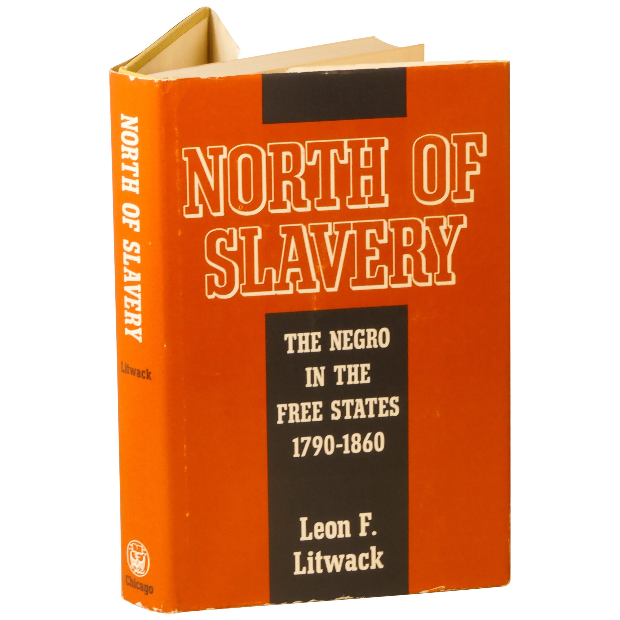 North of Slavery: The Negro in the Free States, 1790–1860 | Leon F